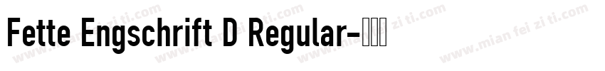Fette Engschrift D Regular字体转换